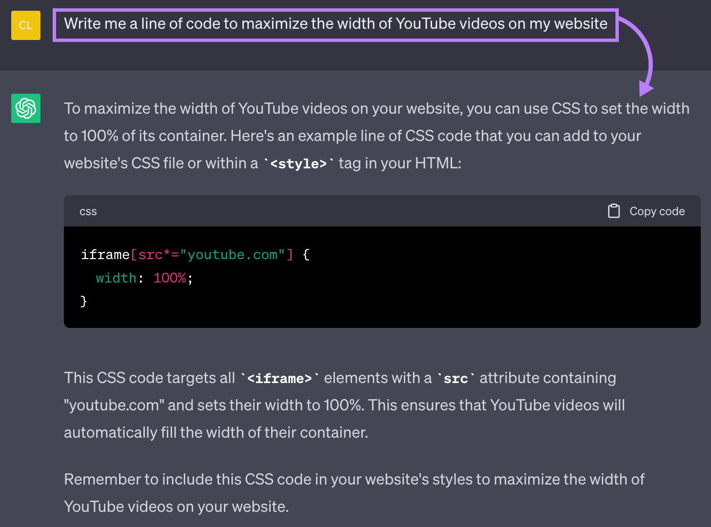 ChatGPT's response to “Write me a line of code to maximize the width of YouTube videos on my website” prompt