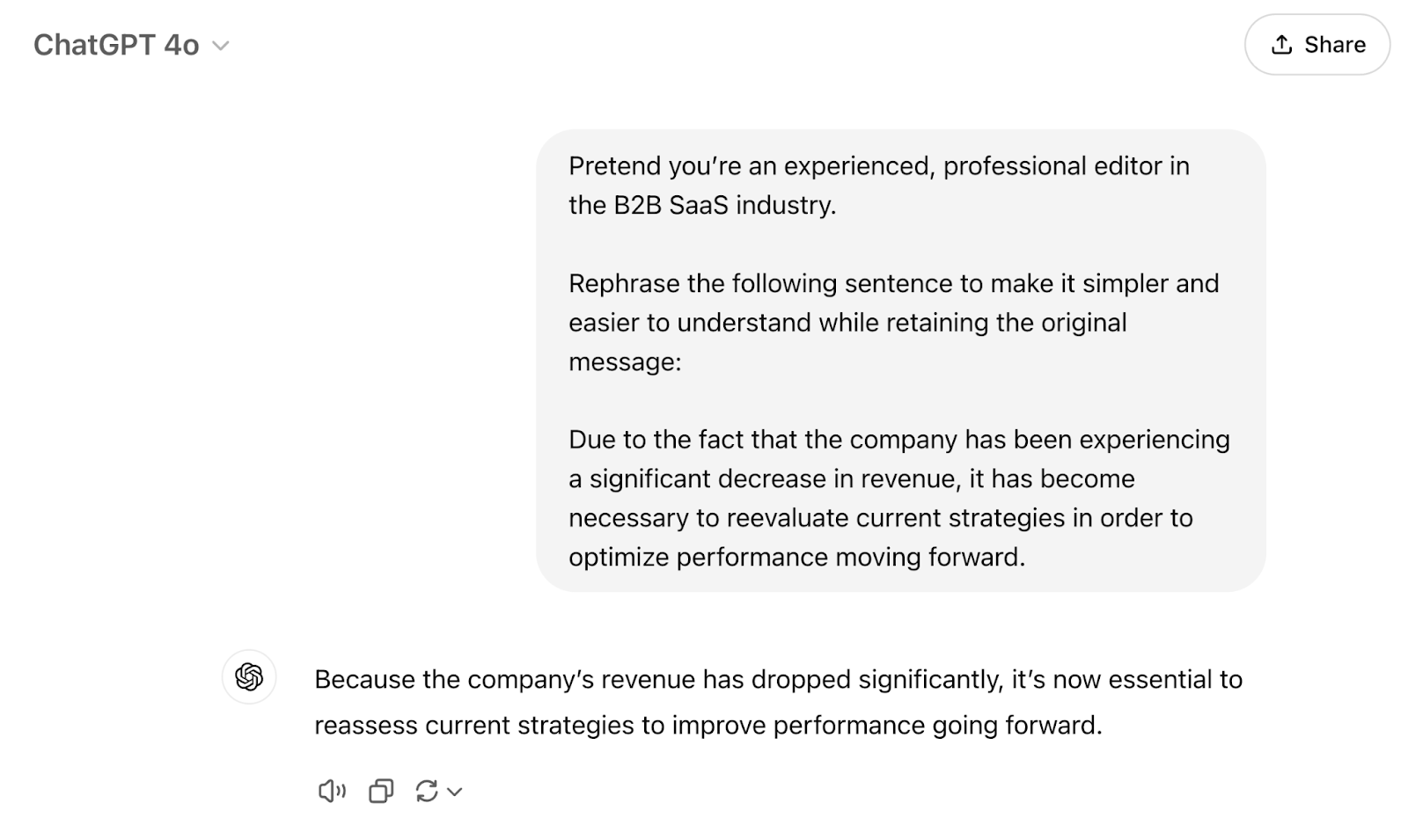 The response says "Because the company’s revenue has dropped significantly, it’s now essential to reassess current strategies to improve performance going forward."