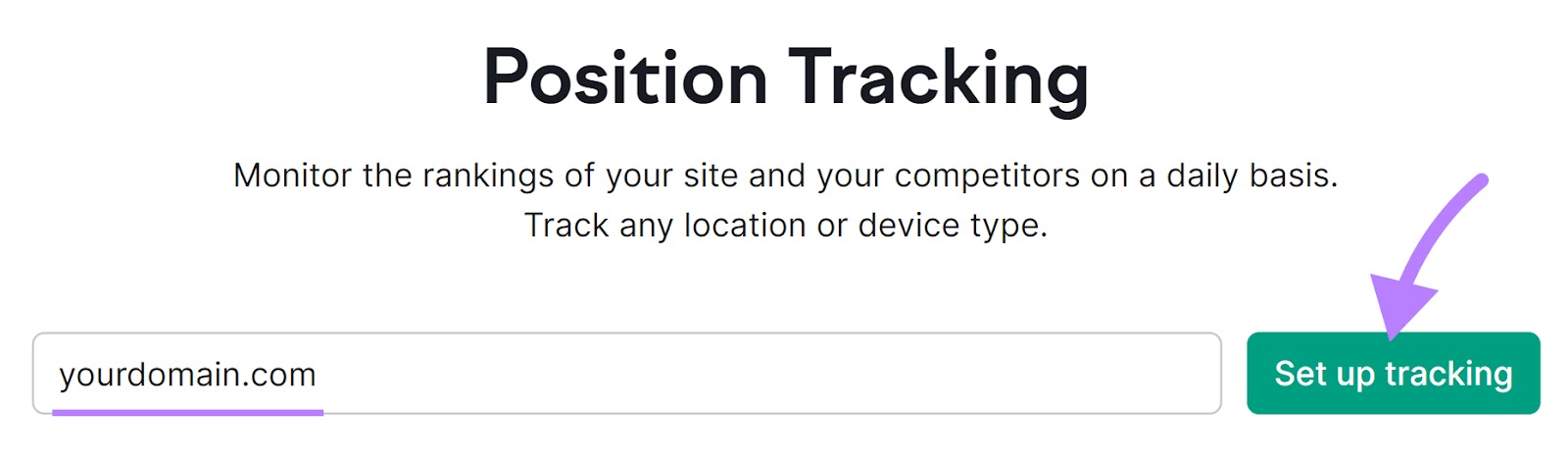 "yourdomain.com" entered into the Position Tracking tool search bar